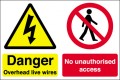 Danger overhead live wires No unauthorised access