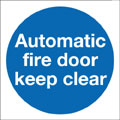 Automatic fire door keep clear