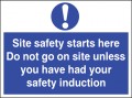 Site safety starts here Do not go on site unless...