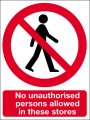 No unauthorised persons allowed in these stores