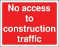 No access to construction traffic