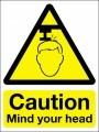 Caution mind your head