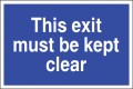 This exit must be kept clear