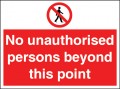 No unauthorised persons beyond this point