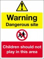 Warning dangerous site Children should not play in this area