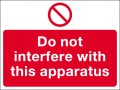 Do not interfere with this apparatus