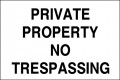 Private Property No Trespassing.
