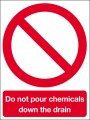 Do not pour chemicals down the drain