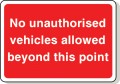 No unauthorised vehicles...