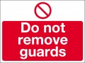 Do not remove guards
