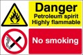 Danger Petroleum spirit Highly flammable No smoking.