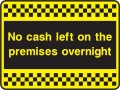 No cash left on these premises