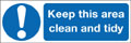 Keep this area clean and tidy
