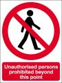 Unauthorised persons prohibited beyond this point