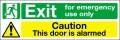For emergency use only/This door is alarmed