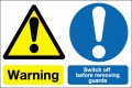 Warning Switch off before removing guards