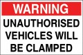 Warning Unauthorised Vehicles Will Be Clamped