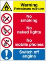 Warning Petroleum mixture No smoking No naked lights No mobile phones...