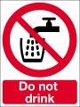 Do not drink  .