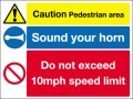 Caution pedestrian area  Sound your horn