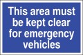 This Area Must Be Kept Clear For Emergency Vehicles
